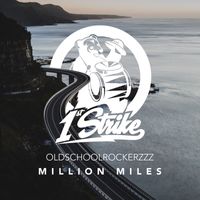 OldSchoolRockerzzz - Million Miles