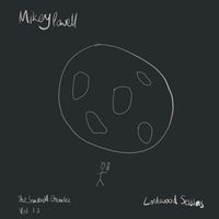 Mikey Powell - The Snowball Chronicles, Vol. 1.5: Lordswood Sessions