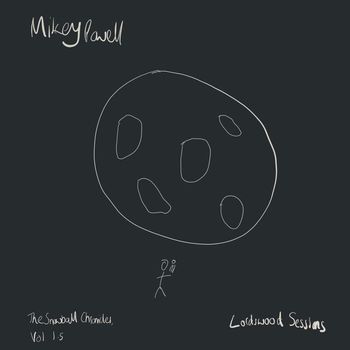 Mikey Powell - The Snowball Chronicles, Vol. 1.5: Lordswood Sessions