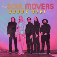 The Soul Movers - Robot Girl