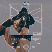 Zian - Extendo Jackpot (Explicit)