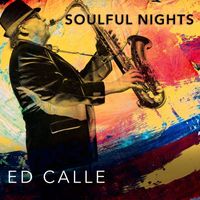 Ed Calle - Soulful Nights
