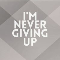 Lis - I'm Never Giving Up