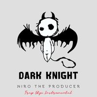 Niro - Dark Knight (Trap Instrument)