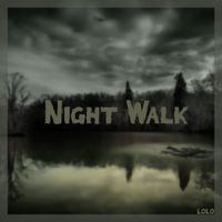 Lolo - Night Walk - Tekno Acid Mental