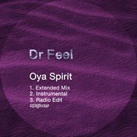 Dr Feel - Oya Spirit