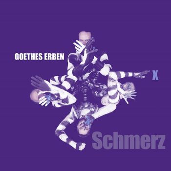 Goethes Erben - Schmerz