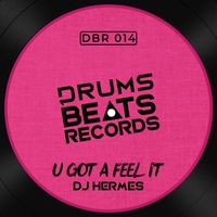 DJ Hermes - U Got A Feel It