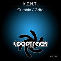 K.E.N.T. - Cumbia / Grito