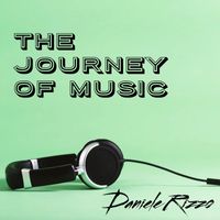 Daniele Rizzo - The journey of Music