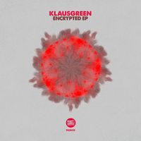 Klausgreen - Encrypted EP