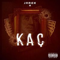 Jarek - Kaç (Explicit)