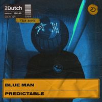 Blue Man - Predictable (Extended Mix)