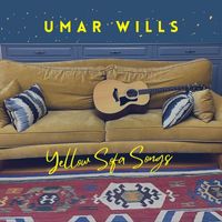Umar Wills - Yellow Sofa Songs