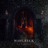 Wahlbeck - La Fabrica