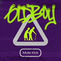 Oldboy - Mule Kick
