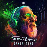 Spirit Device - Ganja Tune