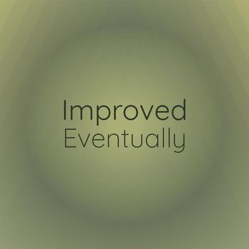 Various Artists - Improved Eventually