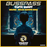 BUSSPASS - Flute Shoot (Afghan Headspin Remix)