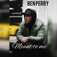 Ben Perry - Meant to Me (Explicit)