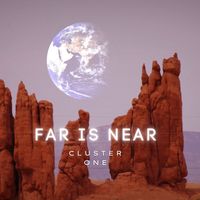 Cluster One - Far Is Near (Short Chill Mix)