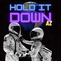 AZ - Hold It Down (Explicit)