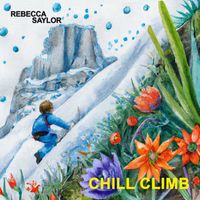 Rebecca Saylor - Chill Climb