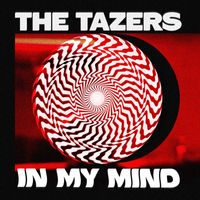 The Tazers - In My mind