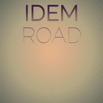Various Artists - Idem Road