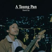 David Lai - A Taung Pan