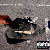 Kitos - No soy (Explicit)