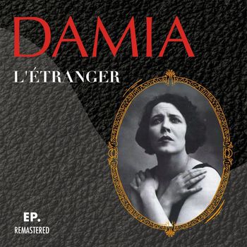 Damia - L'étranger (Remastered)