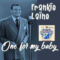 Frankie Lane - One for My baby