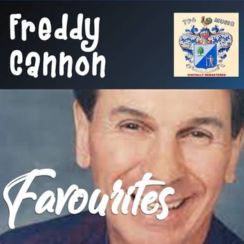 Freddy Cannon - Favorites