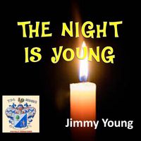 Jimmy Young - The Night Is Young