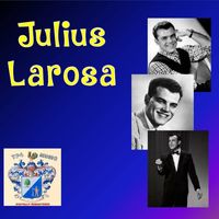Julius La Rosa - Julius La Rosa