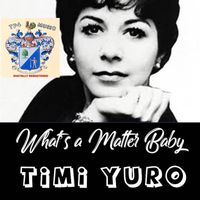 Timi Yuro - What's a Matter Baby?