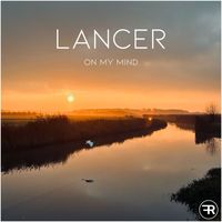 Lancer - On My Mind