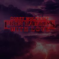 Corey Wolfhart - From Hawkins with Love