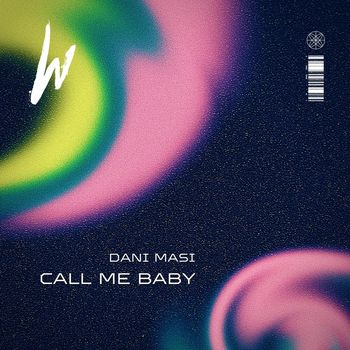 Dani Masi - Call me Baby