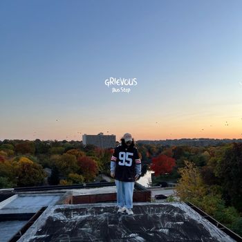 Grievous - Bus Stop