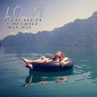 Ibiza Chillout Unlimited - Lo-fi: Total Relax and Chill Mix 2023