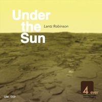 Lantz Robinson - Under the Sun