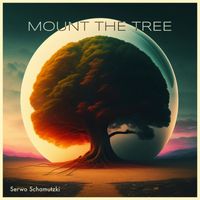 Serwo Schamutzki - Mount the Tree