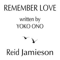 Reid Jamieson - Remember Love