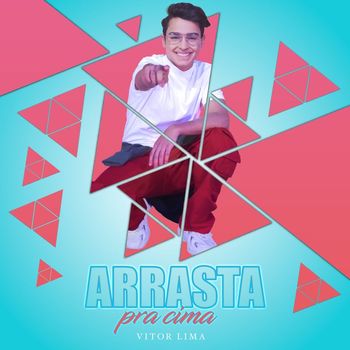 Vitor Lima - Arrasta Pra Cima