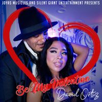 David Ortiz - Be My Valentine