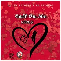Vyrus - Call On Me (Explicit)