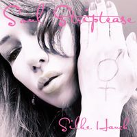 Silke Hauck - Soul Striptease