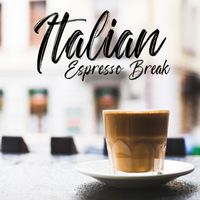 Lounge Café - Italian Espresso Break: Vintage Italian Jazz Sounds